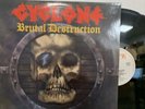 Cyclone – Brutal Destruction LP 1985 Roadrunner Records – RR 9687 VG+/VG+ Europe