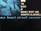 BLUES Brooks Berry & Scrapper Blackwell - My Heart Struck Sorrow (1963) Prestige