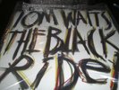 TOM WAITS THE BLACK RIDER VINYL  12