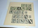THE STAVES- Dead & Born & Grown Brand New And Sealed Rare 2012 Album Mint