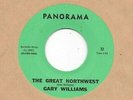 GARY WILLIAMS * 45 * The Great Northwest * MINT UNPLAYED * PANORAMA * NW * NOS