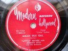 Little Esther 78rpm Single 10-inch Modern Records Hollywood #20-748 Mean Ole Gal