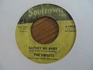 THE SWEETS   SATISFY ME BABY - NORTHERN SOUL