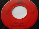 CANADA  NM- THE DAVE CLARK FIVE  First Love / I Walk The Line ORIG 1964 PYE 45