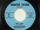 Deep Soul 45 - George Campbell & Kools Five - Get It On - Shantee Fatina - mp3