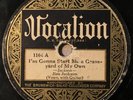 VOCALION 1164 ; JIM JACKSON I'm Gonna Start Me A Graveyard Of My Own