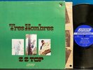 ZZ TOP TRES HOMBRES OG 1973 LONDON LP 1st PRESS BELL SOUND SF AL GIBBONS HILL