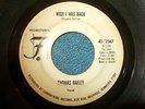 Thomas Bailey Promo 45 Federal 12567 V+ Condition Wish I Was Back