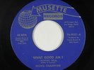 Northern Soul 45 - Mickie Champion - What Good Am I - Musette - mp3 - rare OG