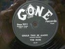 THE DUBS - R&B 78rpm GONE #5011 - COULD THIS BE MAGIC / SUCH LOVIN - E / E-