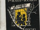 BEASTS OF BOURBON Psycho 7