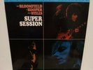 BLOOMFIELD, KOOPER, STILLS, SUPER SESSION MFSL VINYL. JACKET AND LP ARE FLAWLESS