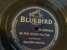 78rpm IN THE MOOD - Glenn Miller, Bluebird label - VG+
