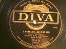 78 : DIVA 2792-ANNETTE HANSHAW-I WANNA BE LOVED BY YOU/ IS THERE ANYTHING WRONG