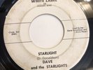 DAVE AND THE STARLIGHTS   STARLIGHT   WHITE LABEL   Rare Orig. Garage Rockabilly