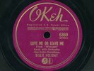 78tk-Jazz-OKEH 6369-Billie Holiday-(Love me or leave me/ Jim)