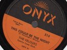 Org THE VELOURS Hands Across The Table/This Could Be The Night 78 Doo Wop R&B EX