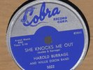 Org HAROLD BURRAGE/WILLIE DIXON She Knocks Me Out/A Heart 78 EX Cobra 5022 Blues