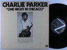 CHARLIE PARKER One Night In Chicago SAVOY LP  