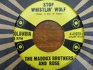 ROCKABILLY 45 MADDUX BROS & ROSE ON COLUMBIA STOP WHISTLIN' WOLF
