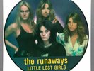 Runaways – Little Lost Girls  PICTURE DISC LP  Rhino Rec. RNDF 250 First Edition