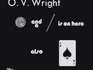 O.V. Wright - A Nickel and a Nail and Ace of Spades LP NEW