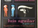 Luis Aguilar-“Morenita Mia”-33 RPM RCA 1967-FREE Shipping In The USA