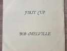 Bob Melville - First Cup - Rare Private Press Folk