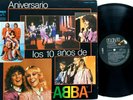 ABBA-Aniversario Los 10 Años De ABBA Vinyl LP 1981 RCA Victor Mexico-MILS-4542
