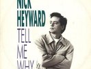 Nick Heyward Tell Me Why (Extended Remix),(Dub Mix) ,Traffic In Fleet St Uk 12