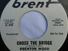 BRENTON WOOD - MOLLY MALONE / CROSS THE BRIDGE - RARE ORIGINAL - NORTHERN SOUL