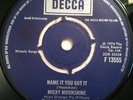 Micky Moonshine - Name It You Got It / Baby Blue 7