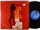 Big John Patton - Let 'Em Roll LP - Blue Note - BST 84239 RVG