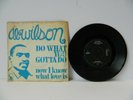 Al Wilson Do what you gotta do/Now I know what love is 7