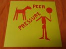 PEER PRESSURE s/t 7