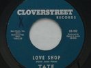 Northern Soul TATE Love Shop / There'll be Some Changes CLOVERSTREET 45 HEAR