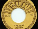 Rare Blues Reissue 45 - Little Milton - If You Love Me - Sun Records # 200