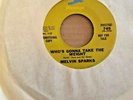 MELVIN SPARKS WHO'S GONNA TAKE THE WEIGHT 45-PROMO FUNKY JAZZ