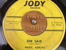 RARE ROCKABILLY Hasil Adkins She Said/Is This The End 45 Jody Psychobilly HEAR