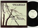 Pharoah Sanders - Pharoah LP - India Navigation Rare Spiritual Jazz OG Press VG+
