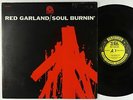 Red Garland - Soul Burnin' LP - Prestige - PR 7307 Mono RVG