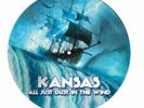 Kansas - All Just Dust In The Wind LIMITED PICTURE DISC