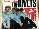 The Rivets -  Yes it‘s Time Original Star Club Records