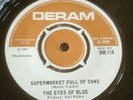 THE EYES OF BLUE (MOD / PSYCH / NORTHERN) – SUPERMARKET FULL OF CANS – 1967 7”