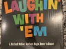 LAUGHIN' With 'EM - J Garland McKee -southern Negro Humor In Dialect  Americana
