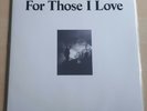 FOR THOSE I LOVE S/T 2021 UK black vinyl LP with signed print UNPLAYED