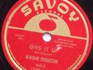 78   H BOMB FERGUSON Give it Up / Tortured Love SAVOY 865 E+