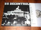 SS DECONTROL THE KIDS WILL HAVE THEIR SAY EX CLAIM RECORDS UNPLAYED