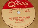 Quality 1447 Joe Turner The Chicken And The Hawk / Morning, Noon And Night 78rpm