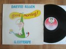 Daevid Allen & Euterpe  – Good Morning - UK Virgin 1st Press LP 1976